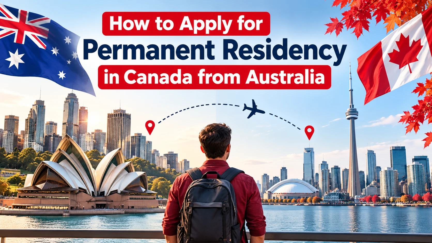 How to Apply for Permanent Residency in Canada from Australia
